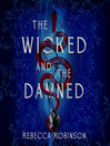 The Wicked and the Damned